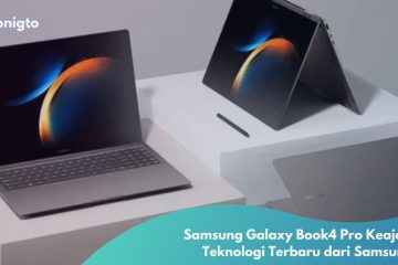 Samsung Galaxy Book4 Pro - Laptop Pesaing MacBook dengan Prosesor Intel Terbaru